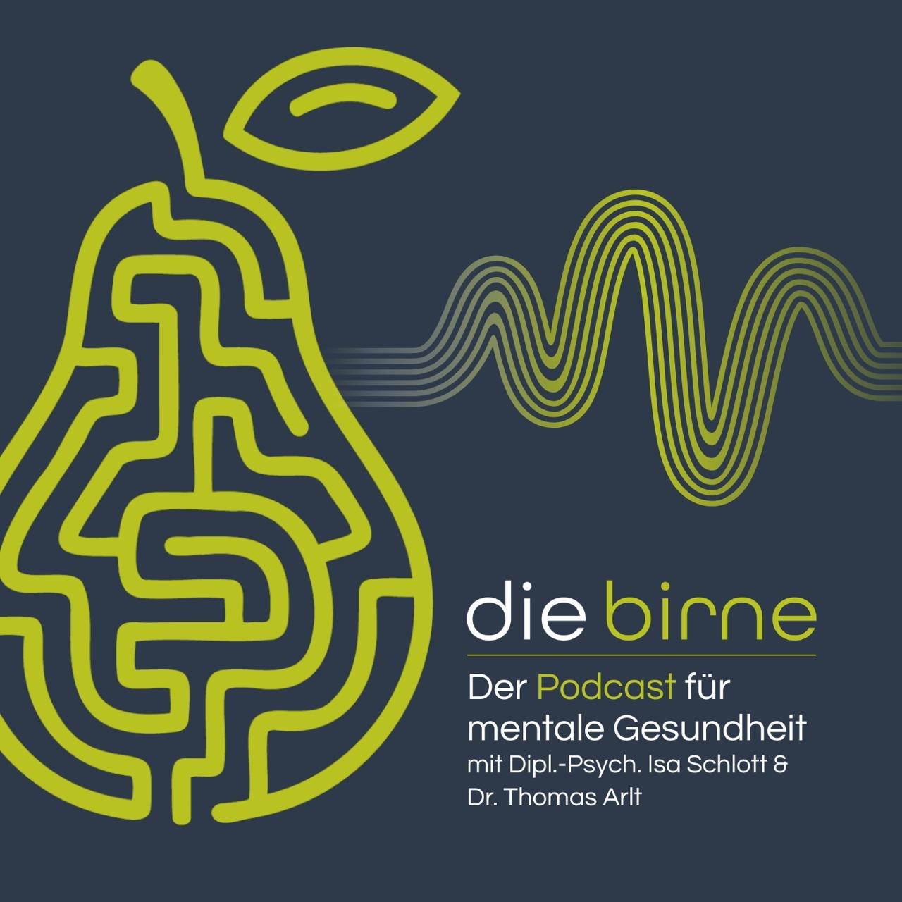 Cover des Podcasts „Die BIRNE“ von Isa Schlott und Dr. Thomas Arlt